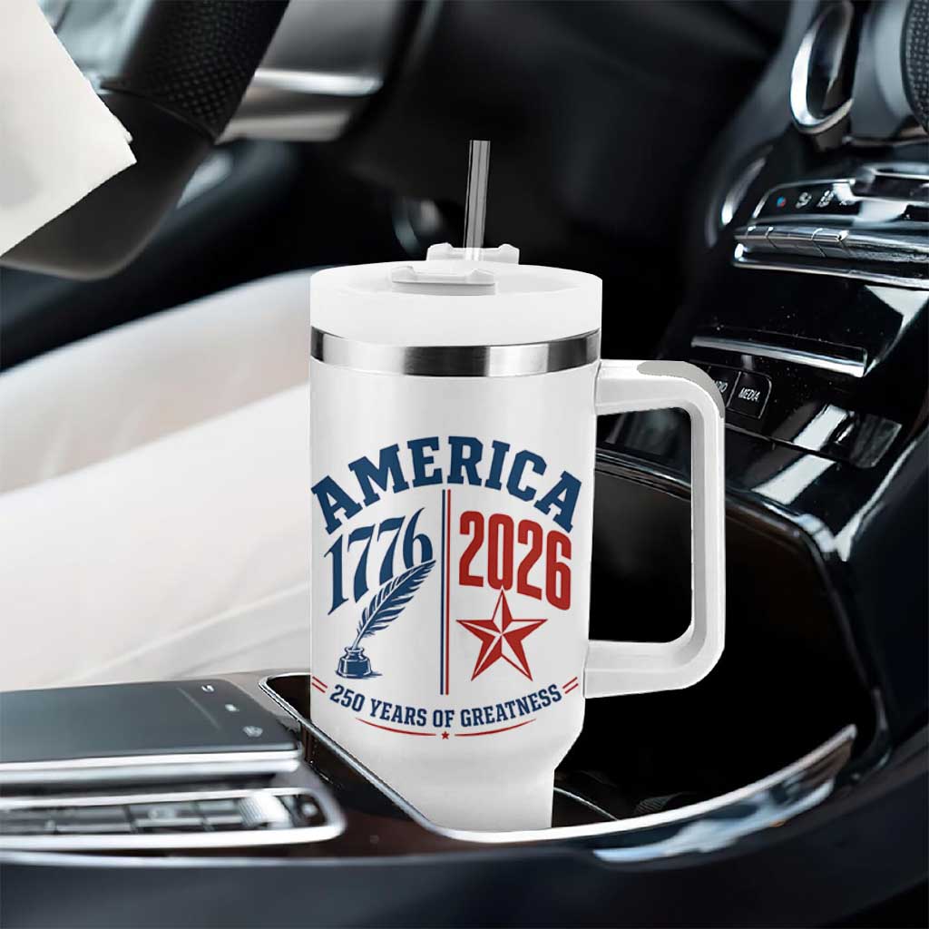 America 250 Years of Greatness Patriotic Tumbler With Handle Vintage 1776 to 2026 Quill and Star Semiquincentennial