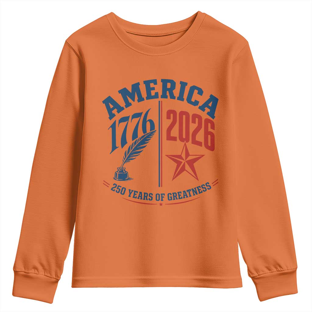 America 250 Years of Greatness Patriotic Youth Sweatshirt Vintage 1776 to 2026 Quill and Star Semiquincentennial