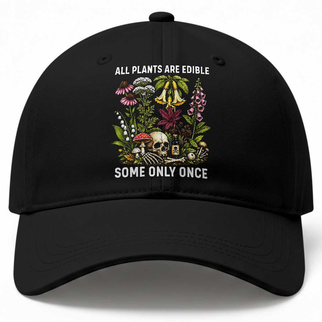 Funny Botanical Foraging Skull Dark Humor Baseball Cap All Plants Are Edible Some Only Once Botany Cottagecore