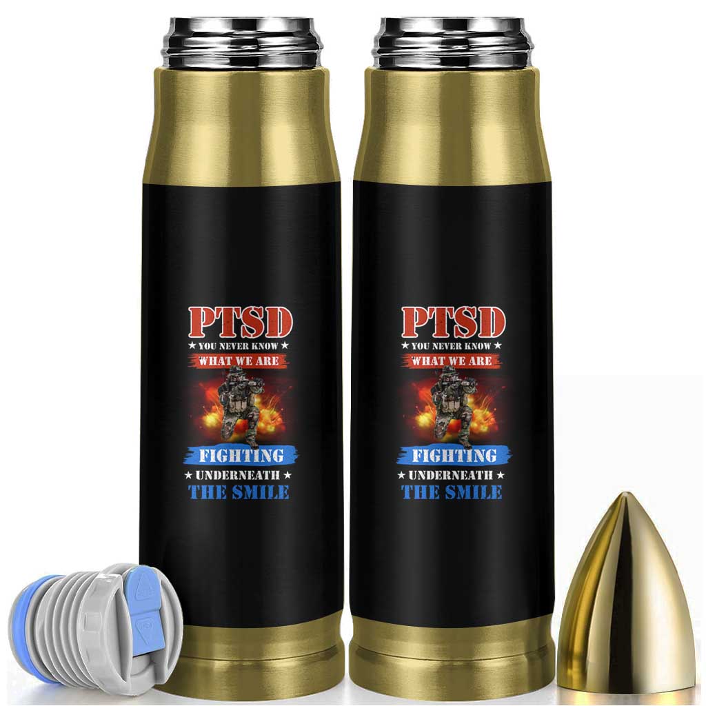 Veteran PTSD Bullet Tumbler You Never Know What We Are Fighting Underneath The Smile