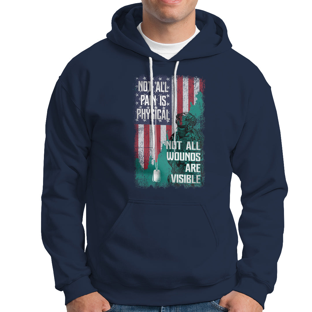 Veteran PTSD Hoodie Not All Pain Is Physical Not All Wounds Are Visible Teal American Flag - Wonder Print Shop