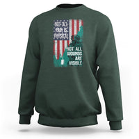 Veteran PTSD Sweatshirt Not All Pain Is Physical Not All Wounds Are Visible Teal American Flag - Wonder Print Shop