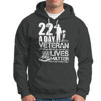 Veteran PTSD Hoodie 22 Every Day Veteran Lives Matter Suicide Awareness - Wonder Print Shop