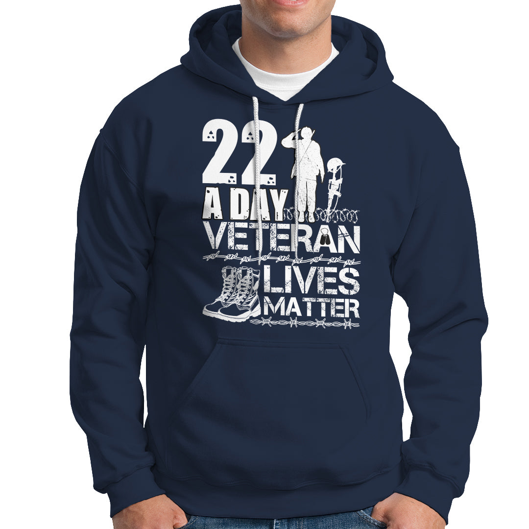 Veteran PTSD Hoodie 22 Every Day Veteran Lives Matter Suicide Awareness - Wonder Print Shop