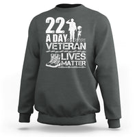 Veteran PTSD Sweatshirt 22 Every Day Veteran Lives Matter Suicide Awareness - Wonder Print Shop