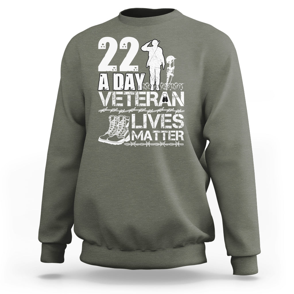 Veteran PTSD Sweatshirt 22 Every Day Veteran Lives Matter Suicide Awareness - Wonder Print Shop