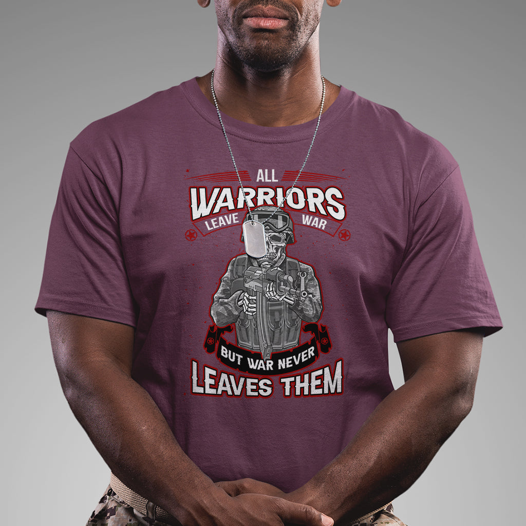 Veteran PTSD T Shirt All Warriors Leave War But War Never Leaves Them Skeleton Soldier - Wonder Print Shop