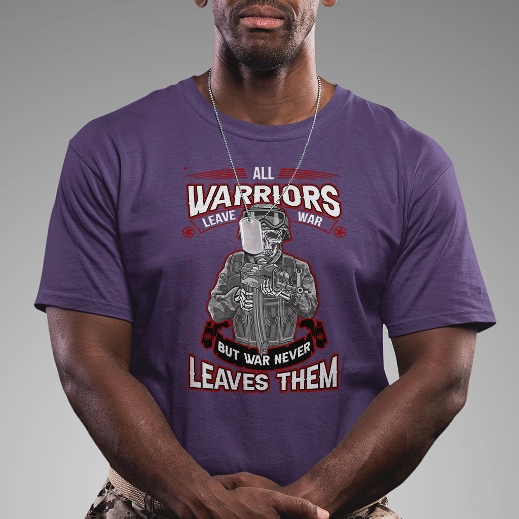 Veteran PTSD T Shirt All Warriors Leave War But War Never Leaves Them Skeleton Soldier - Wonder Print Shop
