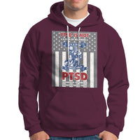 Veteran PTSD Hoodie It's A Sign Of Strength It's Earned By Doing What Others Fear American Soldier - Wonder Print Shop
