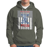 Veteran PTSD Hoodie It's A Sign Of Strength It's Earned By Doing What Others Fear American Soldier - Wonder Print Shop