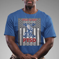 Veteran PTSD T Shirt It's A Sign Of Strength It's Earned By Doing What Others Fear American Soldier - Wonder Print Shop