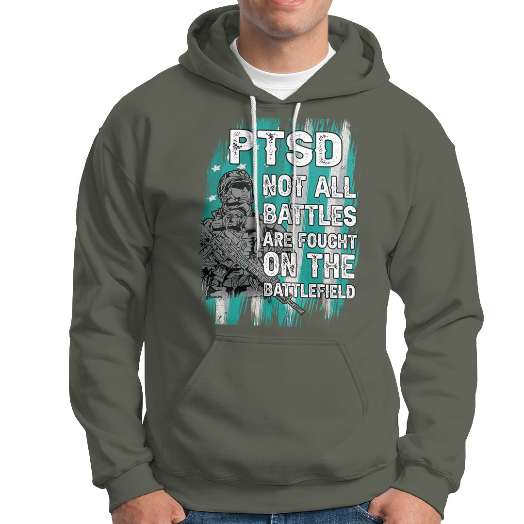 Veteran PTSD Hoodie Not All Battles Are Fought On The Battlefield - Wonder Print Shop