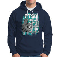 Veteran PTSD Hoodie Not All Battles Are Fought On The Battlefield - Wonder Print Shop