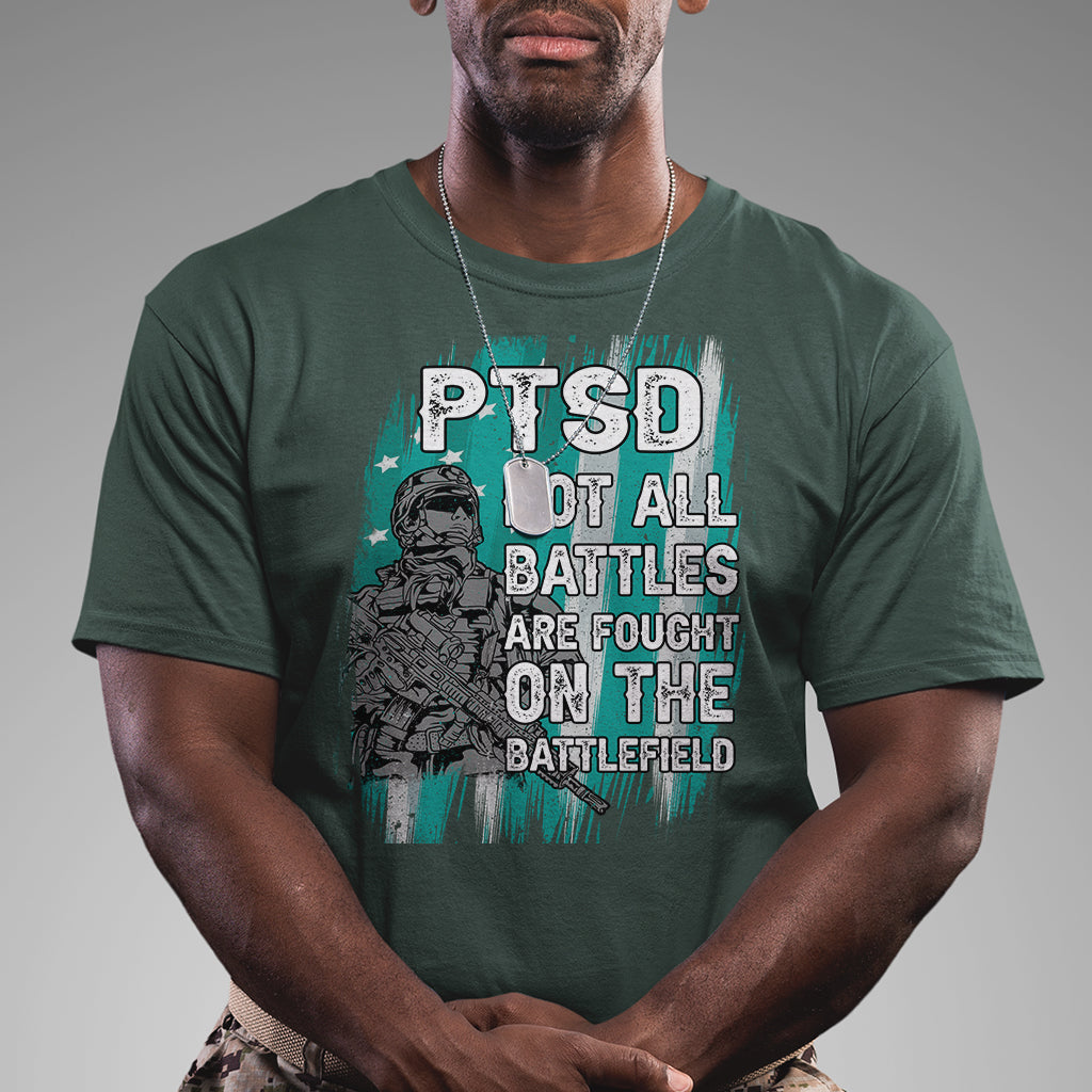 Veteran PTSD T Shirt Not All Battles Are Fought On The Battlefield - Wonder Print Shop