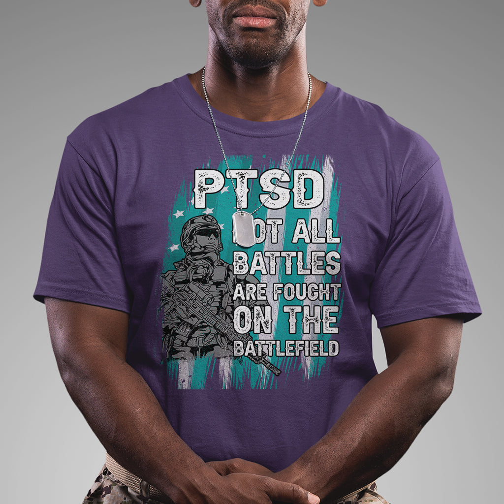 Veteran PTSD T Shirt Not All Battles Are Fought On The Battlefield - Wonder Print Shop