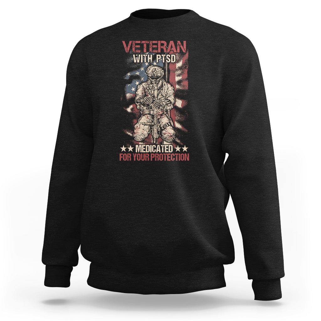 Veteran PTSD Sweatshirt Medicated For Your Protection American Flag Skeleton Soldier - Wonder Print Shop