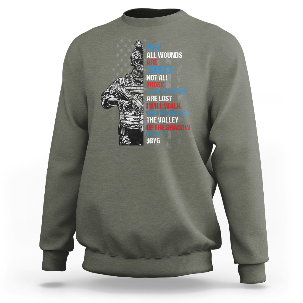 Veteran PTSD Sweatshirt Not All Wounds Are Visible Not All Those Who Wander Are Lost American Flag Soldier - Wonder Print Shop