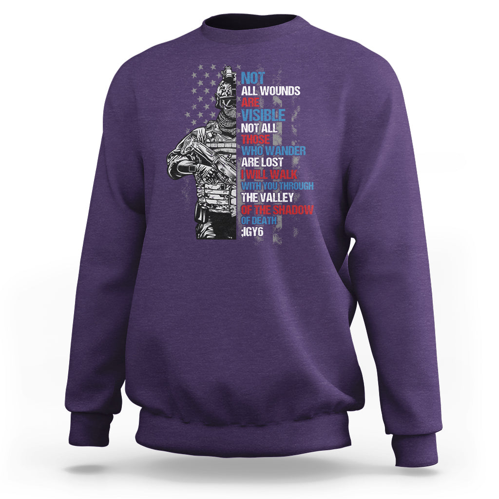 Veteran PTSD Sweatshirt Not All Wounds Are Visible Not All Those Who Wander Are Lost American Flag Soldier - Wonder Print Shop