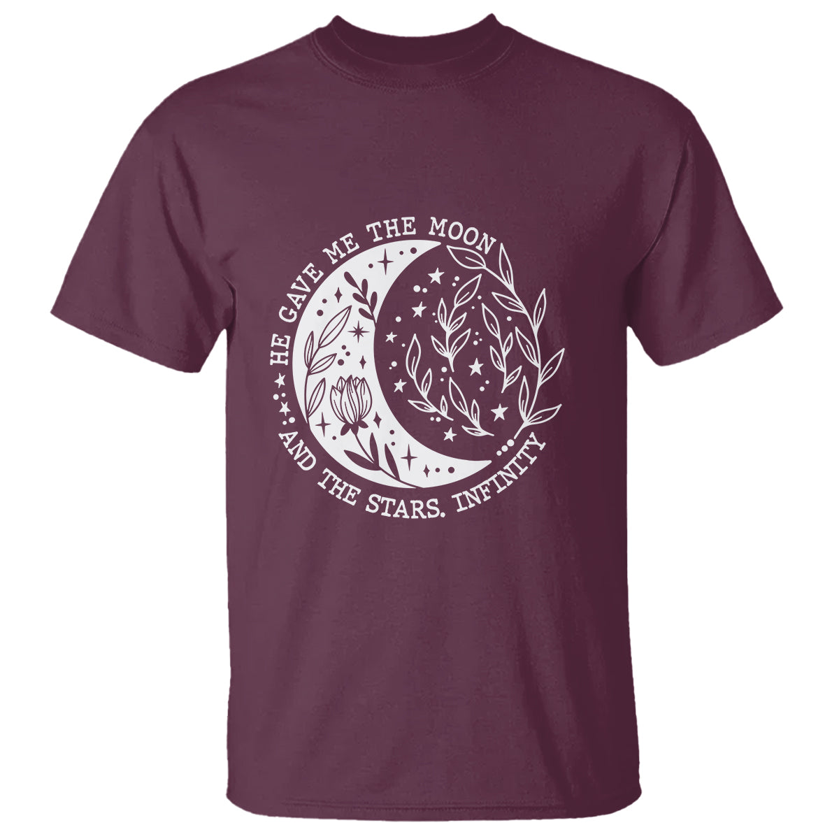 Infinity Love T Shirt He Gave Me The Moon And The Stars Infinity Celestial - Wonder Print Shop