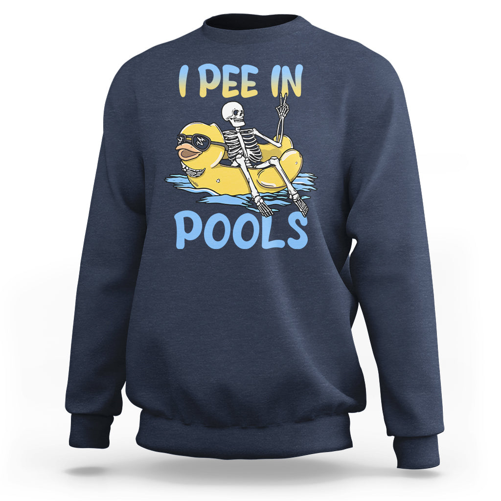 Swimming Skeleton Sweatshirt I Pee In Pools Funny Pool Lovers Sarcastic Sayings Summer - Wonder Print Shop