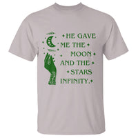 Infinity Love T Shirt He Gave Me The Moon And The Stars Infinity Celestial Witchy - Wonder Print Shop