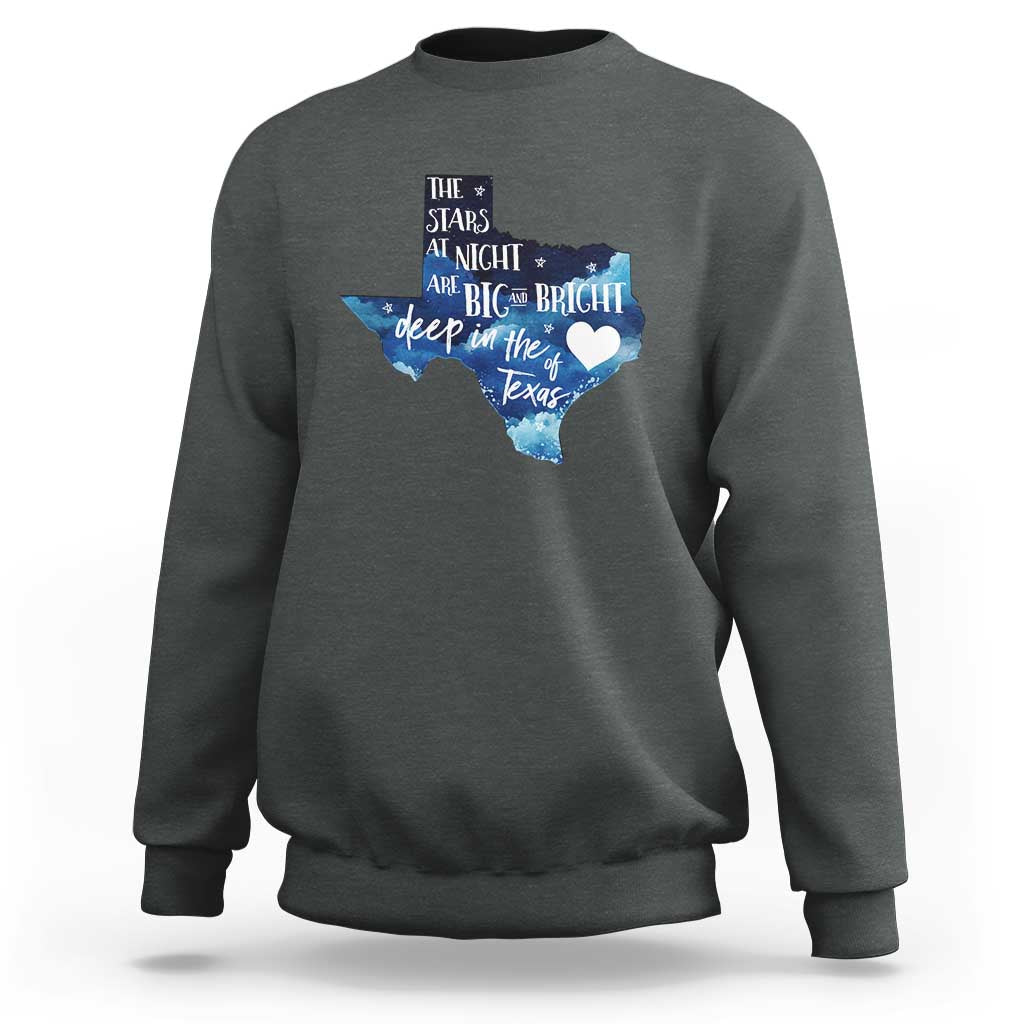 Texas Pride Sweatshirt The Stars at Night Are Big and Bright - Wonder Print Shop