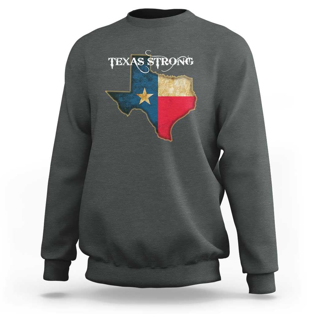Strong Texas Sweatshirt Retro Lone Star State Pride Distressed Flag - Wonder Print Shop