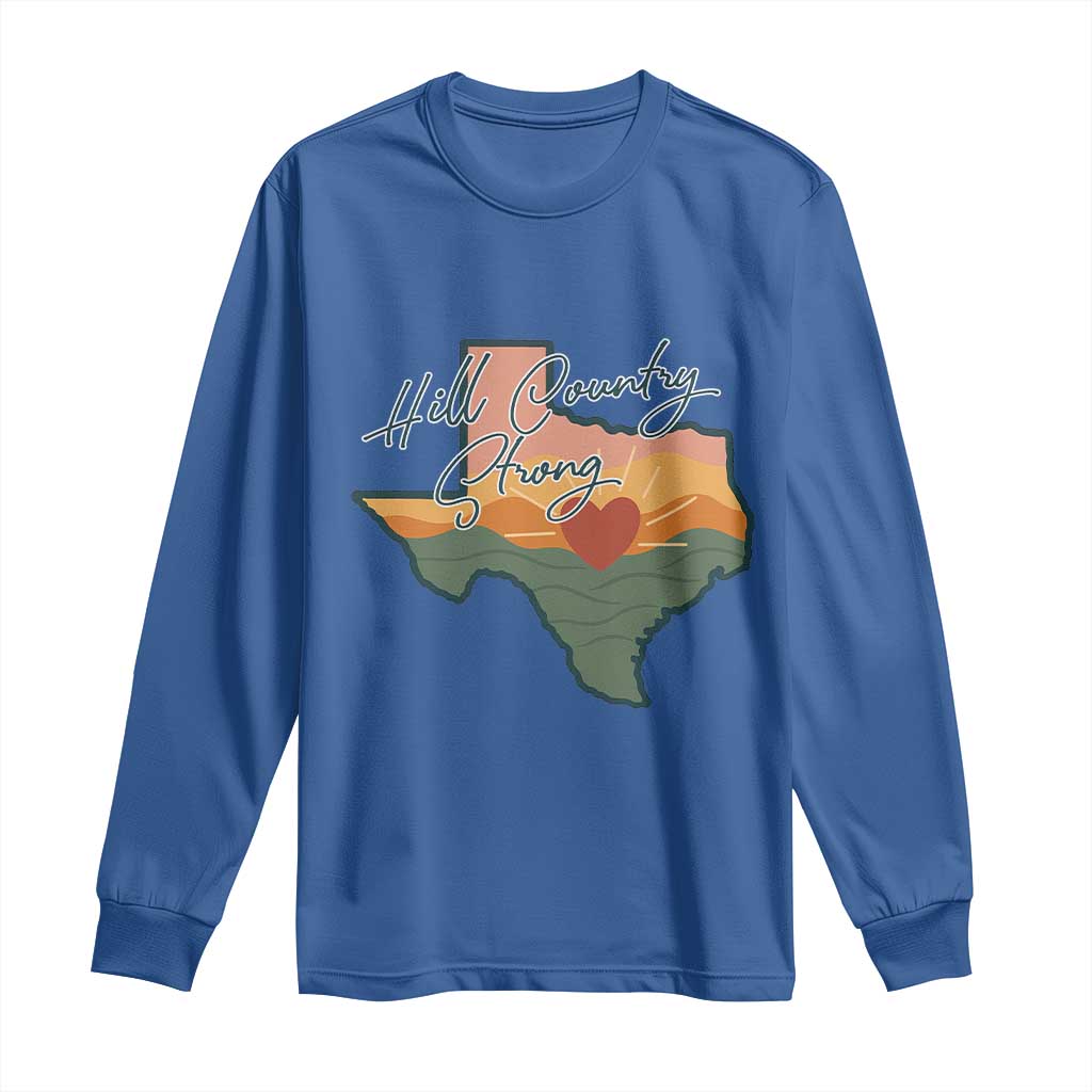 Hill Country Strong Long Sleeve Shirt Texas Pride for Resilient Texans Retro - Wonder Print Shop