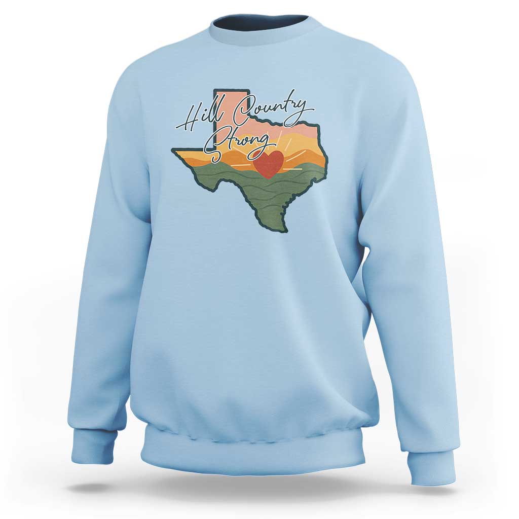 Hill Country Strong Sweatshirt Texas Pride for Resilient Texans Retro - Wonder Print Shop