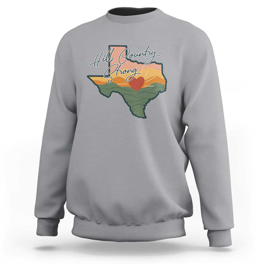 Hill Country Strong Sweatshirt Texas Pride for Resilient Texans Retro - Wonder Print Shop