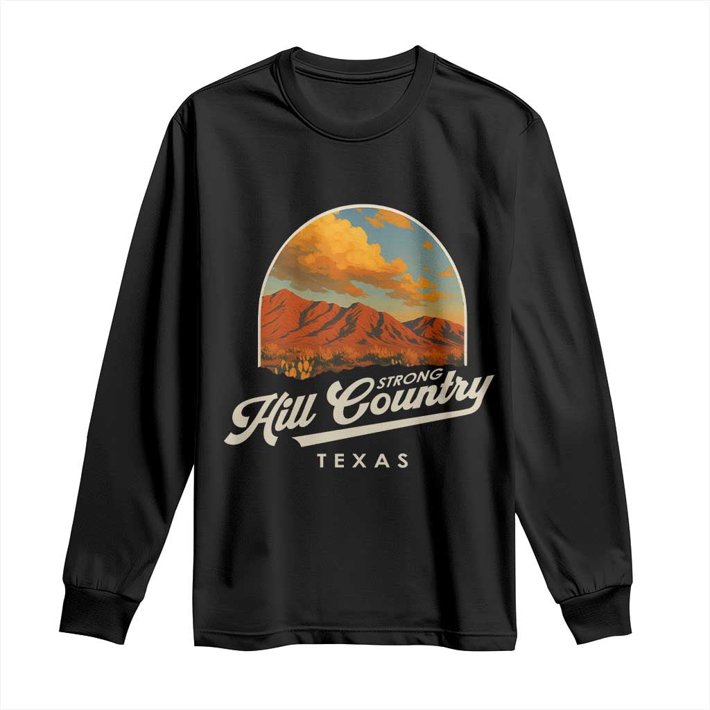 Hill Country Strong Long Sleeve Shirt Texas Support Retro Enchanted Rock - Wonder Print Shop