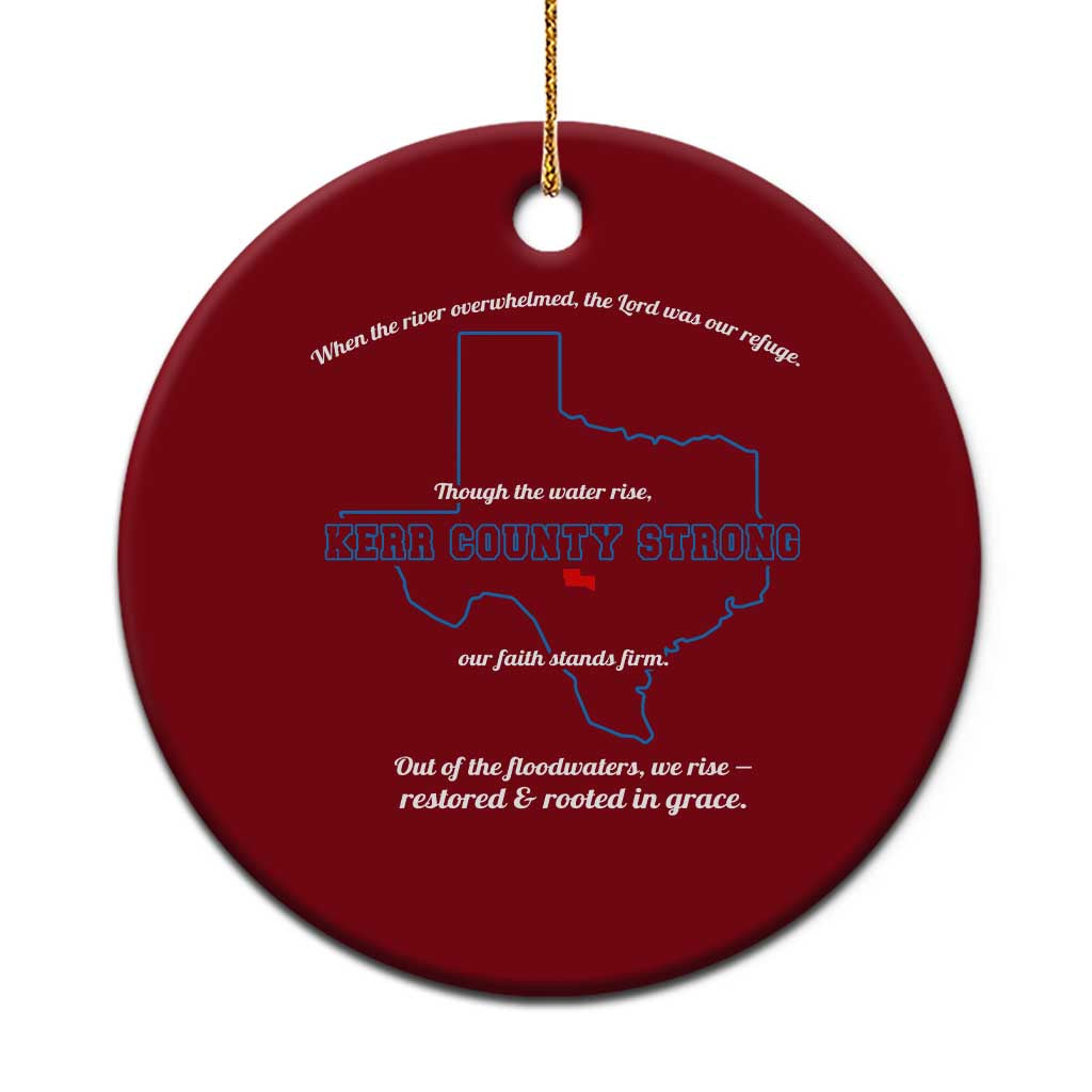 Kerr County Strong Christian Ceramic Ornament Texas Faith Hope Resilient Texans - Wonder Print Shop