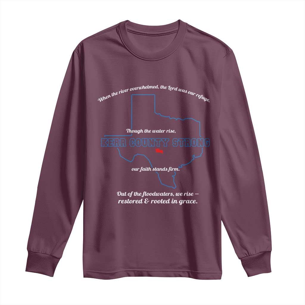Kerr County Strong Christian Long Sleeve Shirt Texas Faith Hope Resilient Texans - Wonder Print Shop
