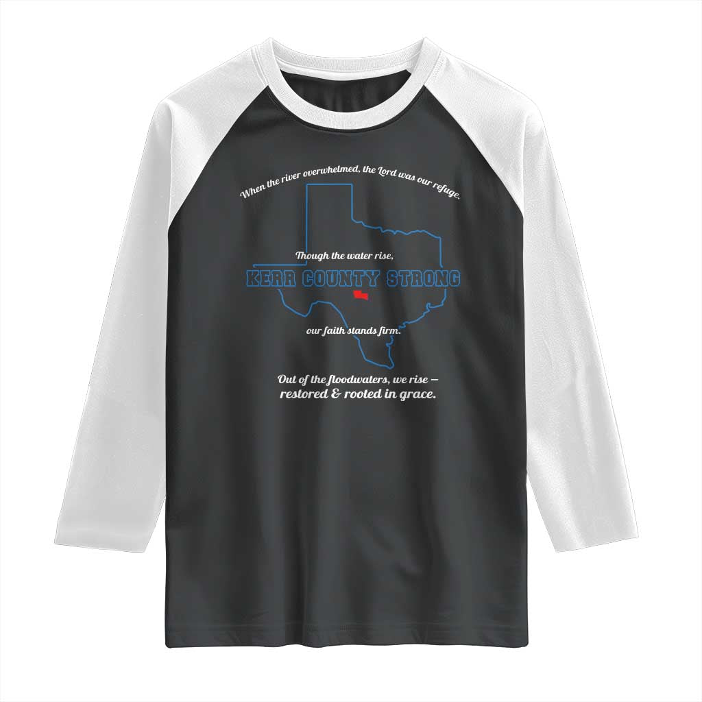 Kerr County Strong Christian Raglan Shirt Texas Faith Hope Resilient Texans - Wonder Print Shop