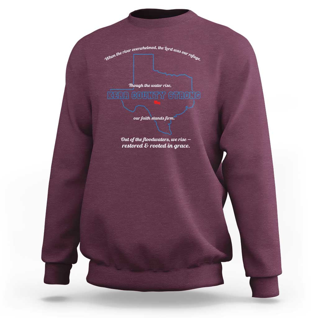 Kerr County Strong Christian Sweatshirt Texas Faith Hope Resilient Texans - Wonder Print Shop