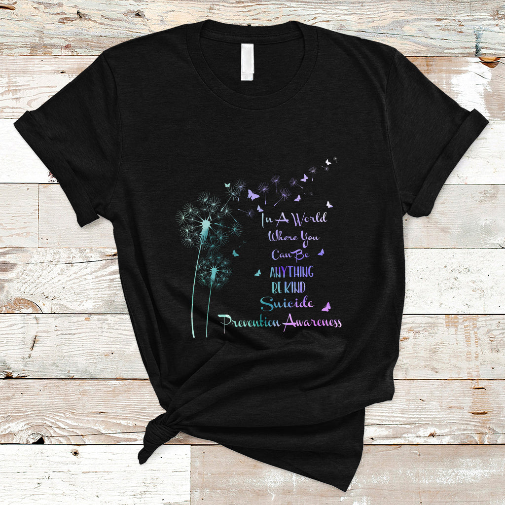 Suicide Prevention Awareness T Shirt Suicide Prevention Awareness Support Dandelions Be Kind - Wonder Print Shop