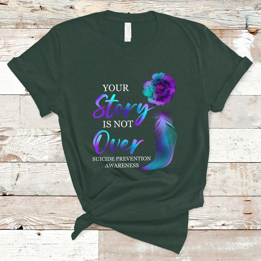 Suicide Prevention Awareness T Shirt Stay Your Story Is Not Over Semicolon Suicide Prevention - Wonder Print Shop
