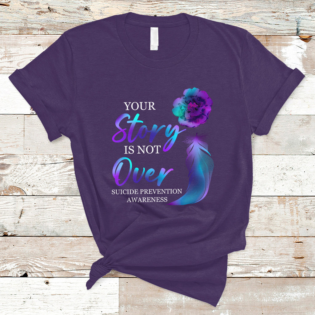 Suicide Prevention Awareness T Shirt Stay Your Story Is Not Over Semicolon Suicide Prevention - Wonder Print Shop