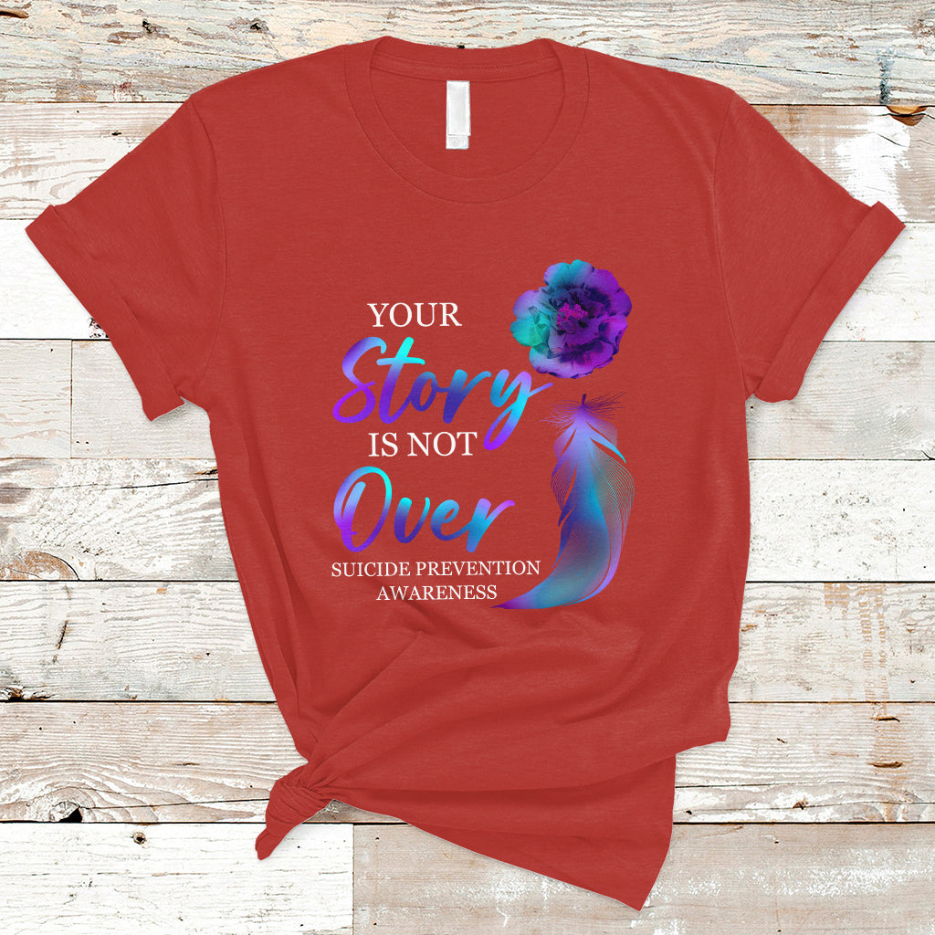 Suicide Prevention Awareness T Shirt Stay Your Story Is Not Over Semicolon Suicide Prevention - Wonder Print Shop