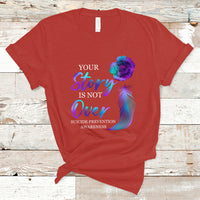 Suicide Prevention Awareness T Shirt Stay Your Story Is Not Over Semicolon Suicide Prevention - Wonder Print Shop