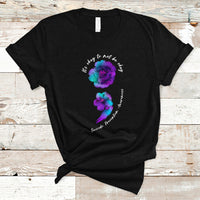 Suicide Prevention Awareness T Shirt It's Ok To Not Be Ok Semicolon Suicide Prevention Awareness - Wonder Print Shop