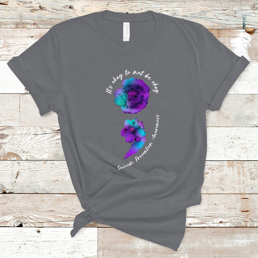 Suicide Prevention Awareness T Shirt It's Ok To Not Be Ok Semicolon Suicide Prevention Awareness - Wonder Print Shop