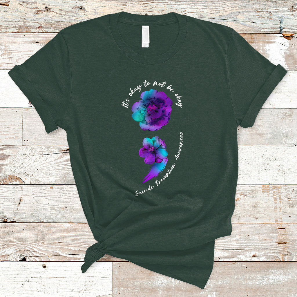 Suicide Prevention Awareness T Shirt It's Ok To Not Be Ok Semicolon Suicide Prevention Awareness - Wonder Print Shop