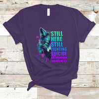 Suicide Prevention Awareness T Shirt Wolf Still Here Still Fighting Suicide Prevention Awareness - Wonder Print Shop