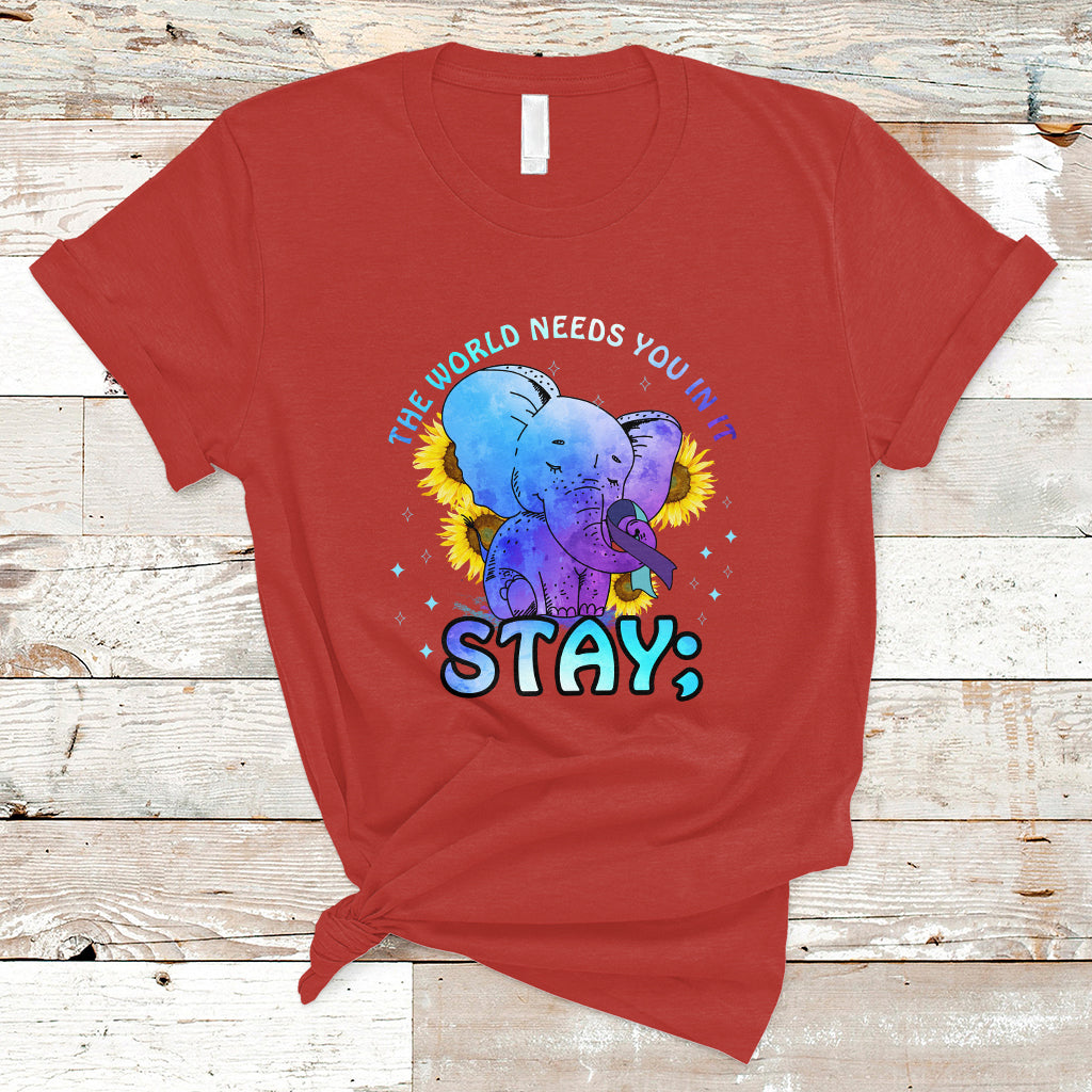Suicide Prevention Awareness T Shirt Stay The World Needs You Elephant 988 Suicide Prevention - Wonder Print Shop