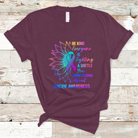 Suicide Prevention Awareness T Shirt Be Kind Everyone Is Fighting A Battle Suicide Awareness - Wonder Print Shop