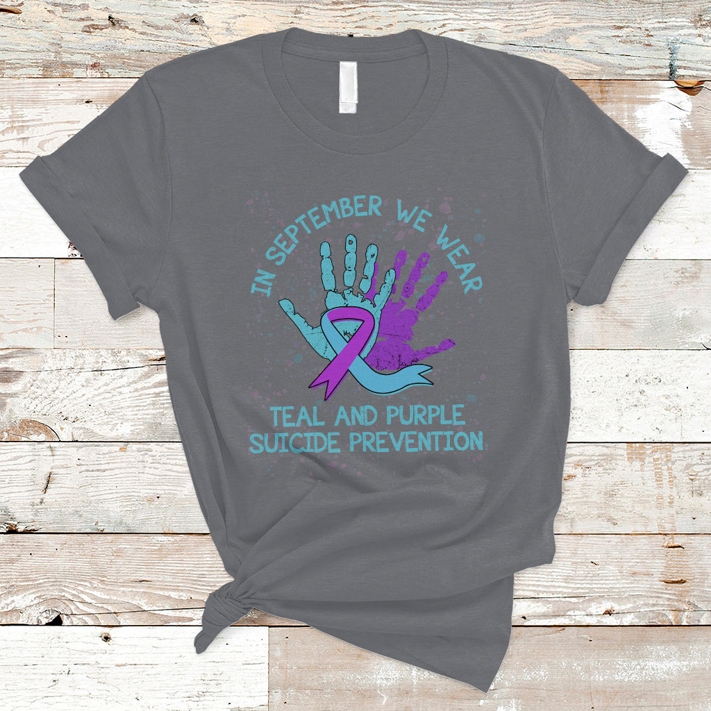 Suicide Prevention Awareness T Shirt In September We Wear Teal Purple Ribbon Suicide Awareness - Wonder Print Shop