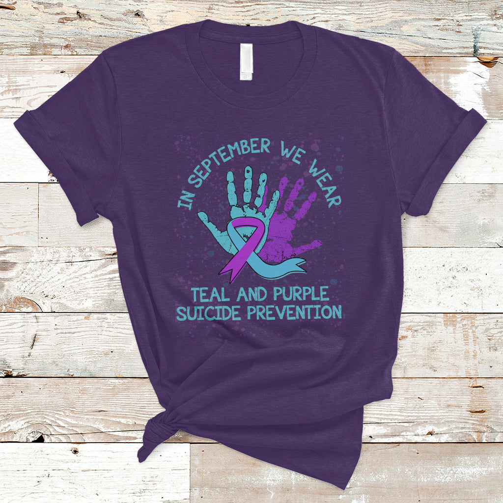 Suicide Prevention Awareness T Shirt In September We Wear Teal Purple Ribbon Suicide Awareness - Wonder Print Shop