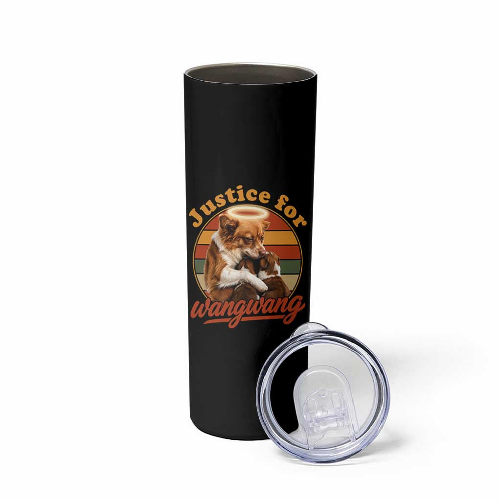 Justice For Wangwang Retro Sunset Halo Dog Mama Skinny Tumbler Pet Memorial Awareness Graphic