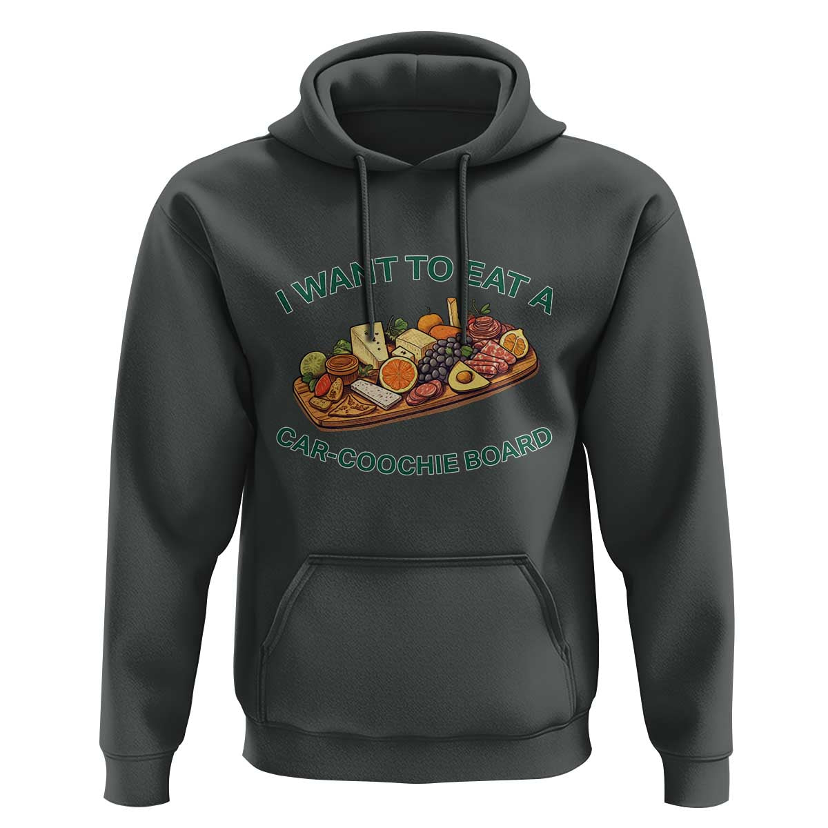 Funny Charcuterie Board Hoodie I Want To Eat A Car-Coochie Board Humor Mispronunciation Sarcasm - Wonder Print Shop